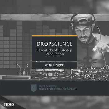 [教程]Warp Academy DropScience Essentials of Dubstep Production（1.35Gb）