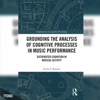 [阅读]Grounding the Analysis of Cognitive Processes in Music Performance（3Mb）