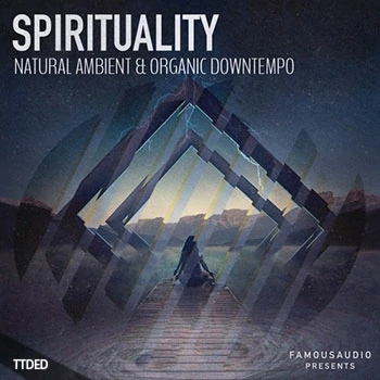 [Downtempo氛围慢摇采样]Famous Audio Spirituality Natural Ambient and Organic Downtempo [WAV]（269Mb）