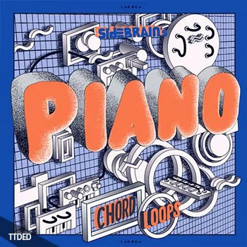 [Pop流行钢琴和弦采样]Side Brain PIANO Chord Loops Vol.1 [WAV]（110Mb）