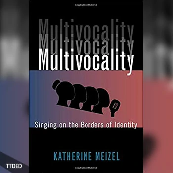 [阅读]Multivocality  Singing on the Borders of Identity（4Mb）