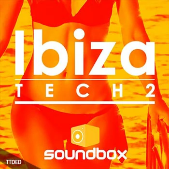 [高科技舞曲采样]Soundbox Ibiza Tech 2 [WAV]（204Mb）