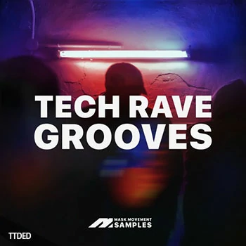 [科技浩室采样]Mask Movement Samples Tech Rave Grooves [WAV]（176Mb）