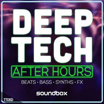 [科技深邃浩室采样]Soundbox Deep Tech After Hours [WAV, REX]（146Mb）