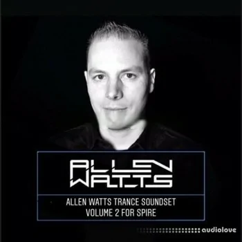 Allen Watts Trance Soundset Volume 2 [Synth Presets]