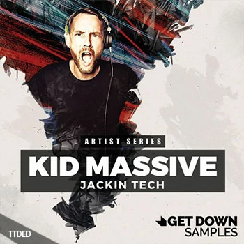 [科技浩室采样]Get Down Samples Kid Massive Jacking Tech [WAV]（212Mb）