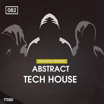 [科技浩室采样]Bingoshakerz Gratosoul Presents Abstract Tech House [WAV, REX]（344Mb）
