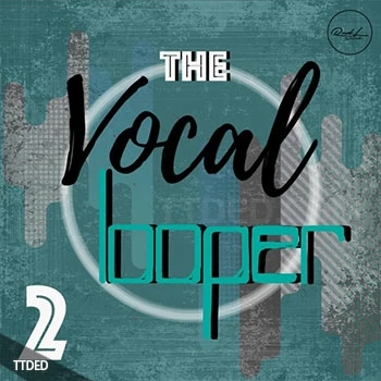 [流行前卫休闲电子舞曲人声采样]Roundel Sounds The Vocal Looper Vol.2 [WAV]（15Mb）