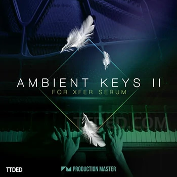 [Serum预置氛围钢琴]Production Master Ambient Keys 2（15Mb）