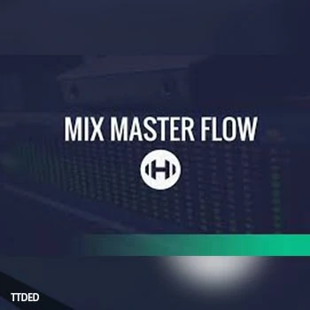 [教程]Hyperbits Mix Master Flow（12.29Gb）