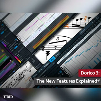 [教程]Groove3 Dorico 3 The New Features Explained（224Mb）