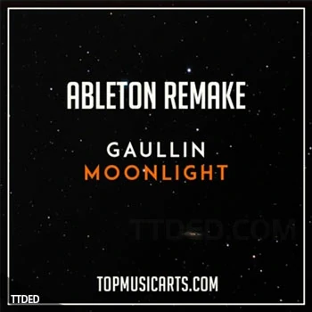 [未来浩室Ableton工程模板]Top Music Arts Gaullin Moonlight Ableton Live 9 Remake (Future House Template)（19Mb）