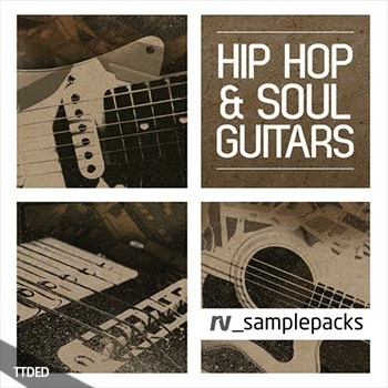 [灵魂嘻哈吉他采样]RV Sample Packs Hip Hop and Soul Guitars [WAV, REX]（736Mb）