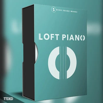 [氛围钢琴音源]Echo Sound Works Loft Piano [KONTAKT]（1.3Gb）