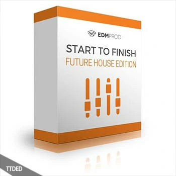 [教程]EDMProd Start To Finish Future House Edition（4.19Gb）