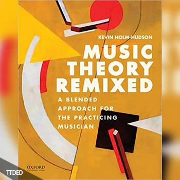 [阅读]Music Theory Remixed A Blended Approach for the Practicing Musician（36Mb）