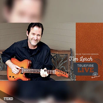 [教程]Truefire Tim Lerch Jazz Blues Pathways（4.69Gb）