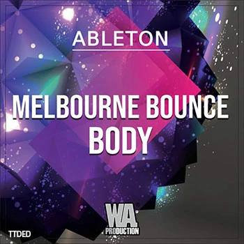 [EDM电子舞曲素材Sylenth1预置Massive预置Serum预置Ableton工程模板]WA Production Melbourne Bounce Body [WAV, MiDi]（245Mb）