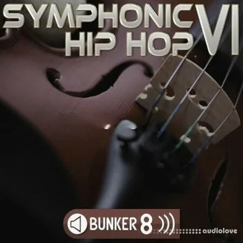 Bunker 8 Digital Labs Symphonic Hip Hop 6 [WAV, MiDi, AiFF]