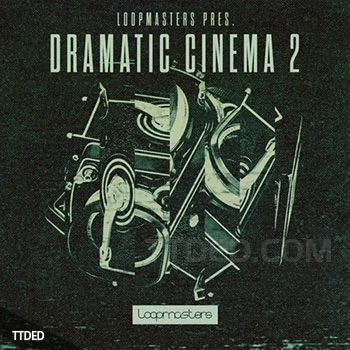 [Cinematic影视乐素材]Loopmasters Dramatic Cinema 2 [多格式]（4.56Gb）