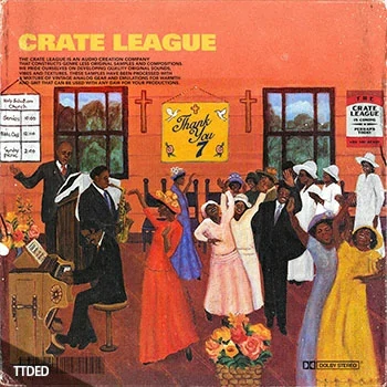 [嘻哈说唱采样]The Crate League Thank You Vol.7 [WAV]（507Mb）