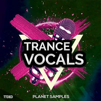 [Trance迷幻舞曲人声素材]Planet Samples Trance Vocals [WAV, MiDi]（250Mb）