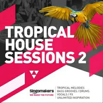 Singomakers Tropical House Sessions Vol 2 MULTiFORMAT