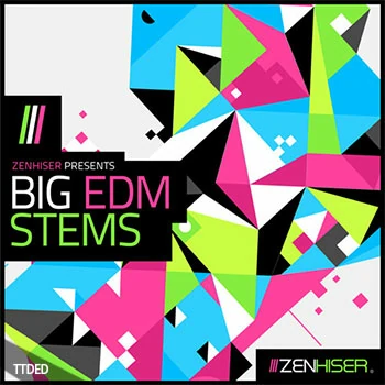 [EDM电子舞曲采样]Zenhiser Big EDM Stems [WAV]（1.69Gb）