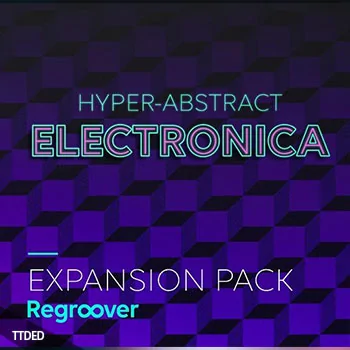 [DAW插件]Accusonus Regroover Expansion Pack HYPER-ABSTRACT ELECTRONICA（787Mb）