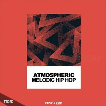 [嘻哈说唱素材]Samplestar Atmospheric Melodic Hip Hop [WAV, MiDi]（244Mb）