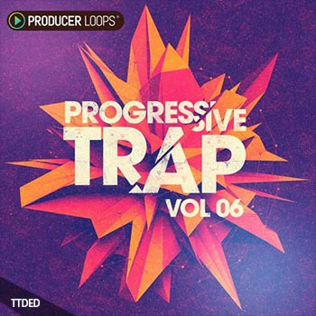 [Trap陷阱素材]Producer Loops Progressive Trap Vol.6 [WAV, MiDi]（440Mb）