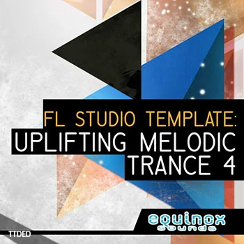 [FL工程模板Trance]Equinox Sounds FL Studio Template Uplifting Melodic Trance 4（23Mb）