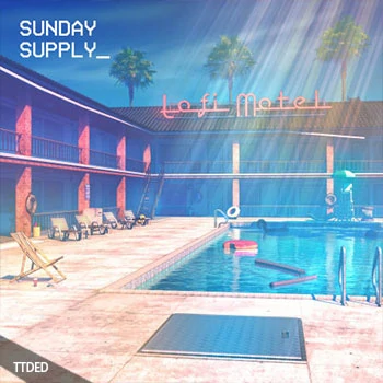 [嘻哈说唱采样]Sunday Supply Lofi Motel Daylight [WAV]（621Mb）