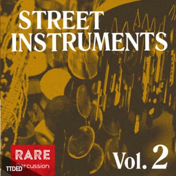 [民族电子拉丁采样]RARE Percussion Street Instruments Vol.2 [WAV]（250Mb）