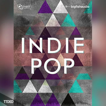 [流行素材音源]Big Fish Audio Indie Pop [KONTAKT多格式]（5.97Gb）