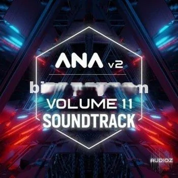 ANA2预置 – Sonic Academy ANA 2 Presets Vol 11 Soundtrack-SYNTHiC4TE