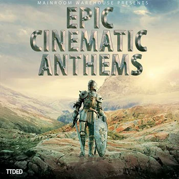 [史诗影视颂歌素材]Mainroom Warehouse Epic Cinematic Anthems [WAV, MiDi]（2.13Gb）