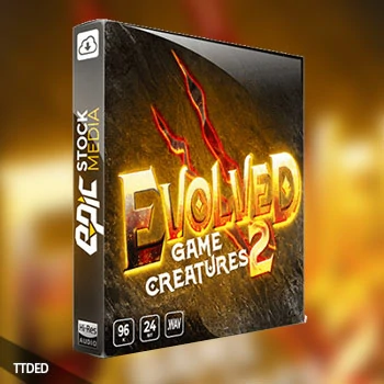 [进化游戏生物FX音效]Epic Stock Media Evolved Game Creatures 2 [WAV]（257Mb）