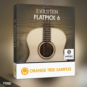 [钢弦吉他音源]Orange Tree Samples Evolution Flatpick 6 [KONTAKT]（4.55Gb）