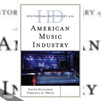 [阅读]Historical Dictionary of the American Music Industry（3Mb）