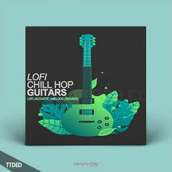 [低保真氛围嘻哈吉他贝斯鼓组采样]Samplestar Lofi Chill Hop Guitars [WAV]（209Mb）