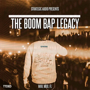 [嘻哈陷阱素材FL工程模板]Strategic Audio The Boom Bap Legacy [WAV, MiDi]（176Mb）