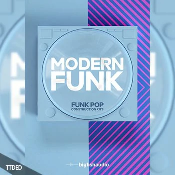 [流行放克素材音源]Big Fish Audio Modern Funk Funk-Pop Construction Kits [多格式-KONTAKT]（11.74Gb）