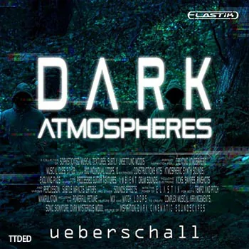 [Elastik音色氛围驰放]Ueberschall Dark Atmospheres（2.13Gb）