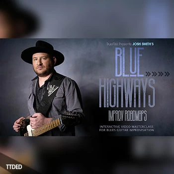 [教程]Truefire Josh Smith Blues Highway Improv Roadmaps（4.63Gb）