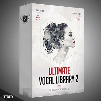 [EDM电子舞曲人声采样]GhostHack Ultimate Vocal Library Volume 2 [WAV]（1.34Gb）