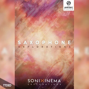 [影视萨克斯管音源]Sonixinema Saxophone Explorations v1.0 [KONTAKT]（3.32Gb）