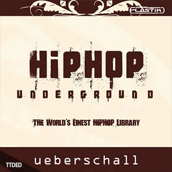 [Elastik音色-嘻哈说唱]Ueberschall Hip Hop Underground（1Gb）