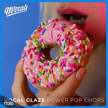 [流行奇幻贝斯人声切片采样]91Vocals Vocal Glaze (Power Pop Chops) [WAV]（373Mb）