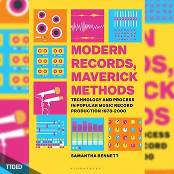 [阅读]Modern Records, Maverick Methods  Technology and Process in Popular Music Record Production 1978-2000（2Mb）